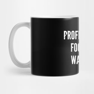 Professional Football Watcher Mug